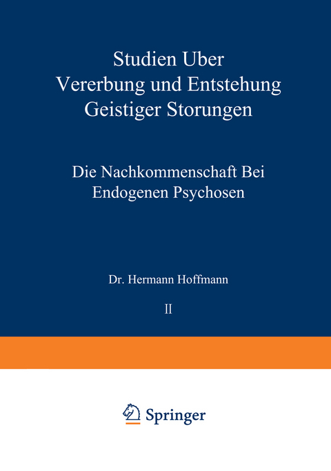 Studien &uuml;ber Vererbung und Entstehung Geistiger St&ouml;rungen - Hermann Hoffmann