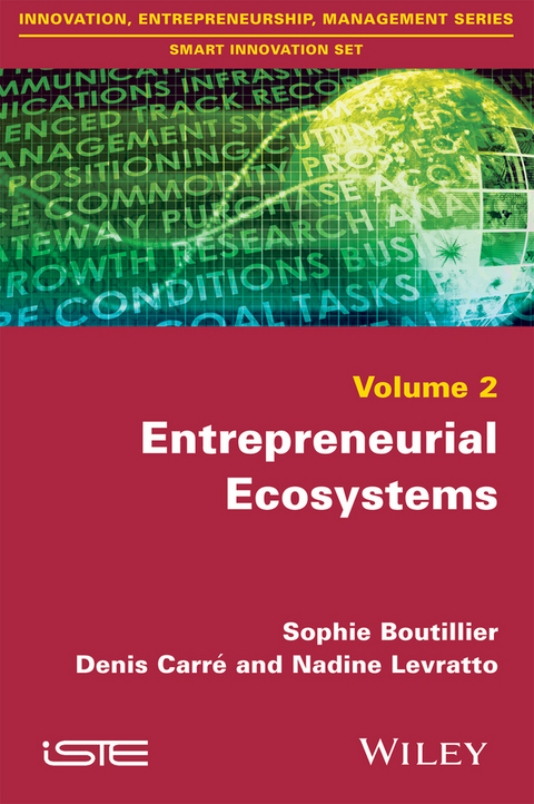 Entrepreneurial Ecosystems - Sophie Boutillier, Denis Carre, Nadine Levratto