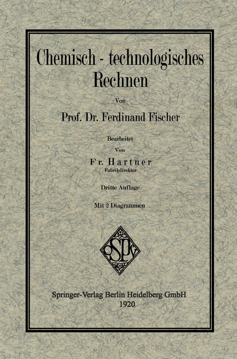 Chemisch-technologisches Rechnen - Ferdinand Fischer, Fritz Hartner