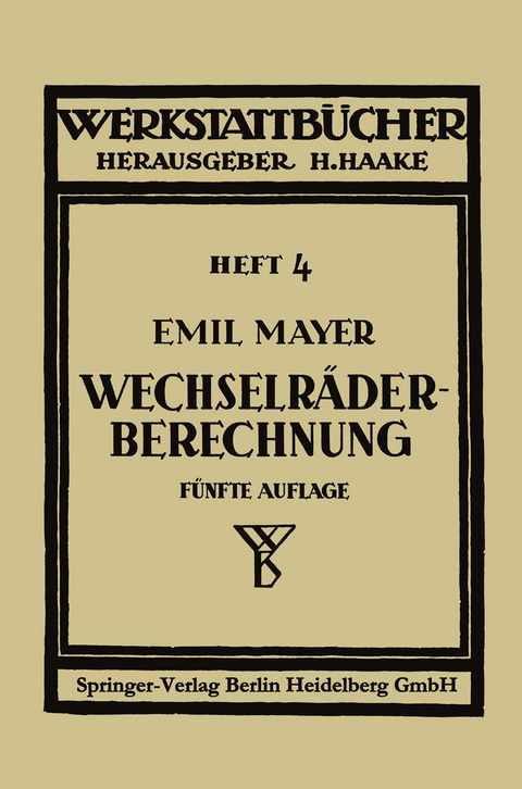 Wechselräderberechnung für Drehbänke unter Berücksichtigung der schwierigen Steigungen - Emil Mayer