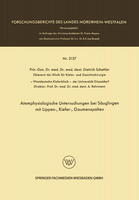 Atemphysiologische Untersuchungen bei S&auml;uglingen mit Lippen-, Kiefer-, Gaumenspalten - Dietrich Schettler