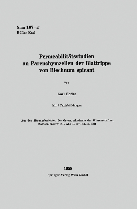 Permeabilit&auml;tsstudien an Parenchymzellen der Blattrippe von Blechnum spicant - Karl H&ouml;fler