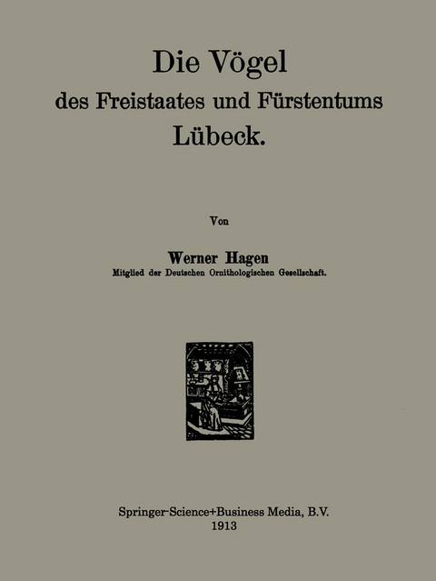 Die V&ouml;gel des Freistaates und F&uuml;rstentums L&uuml;beck - Werner Hagen