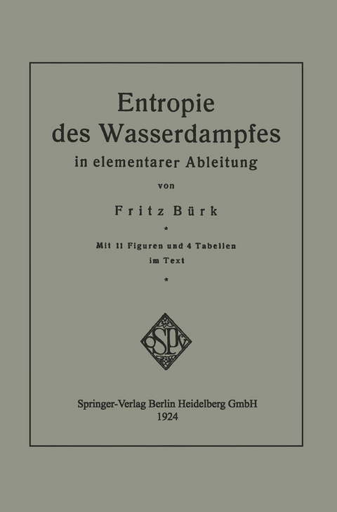 Entropie des Wasserdampfes in elementarer Ableitung - Fritz B&uuml;rk