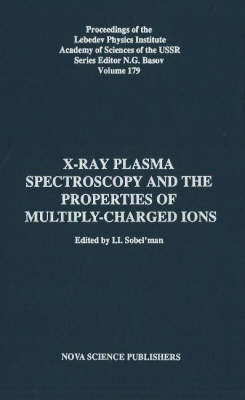 X-Ray Plamsa Spectroscopy & the Properties of Multiply-Charged Ions