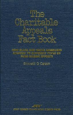 The Charitable Appeals Fact Book - Emmett D. Carson