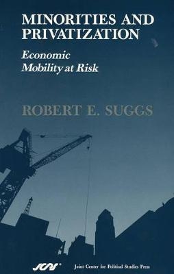 Minorities and Privatization - Robert E. Suggs