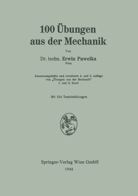 100 &Uuml;bungen aus der Mechanik - Erwin Pawelka