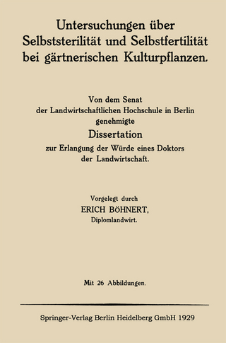 Untersuchungen über Selbststerilität und Selbstfertilität bei gärtnerischen Kulturpflanzen