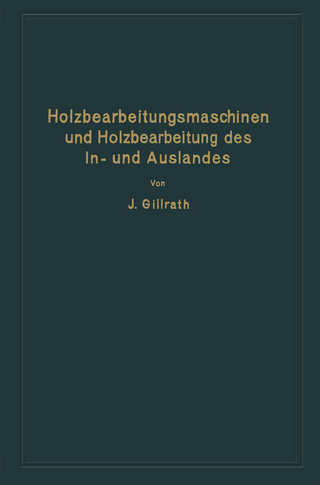 Holzbearbeitungsmaschinen und Holzbearbeitung des In- und Auslandes