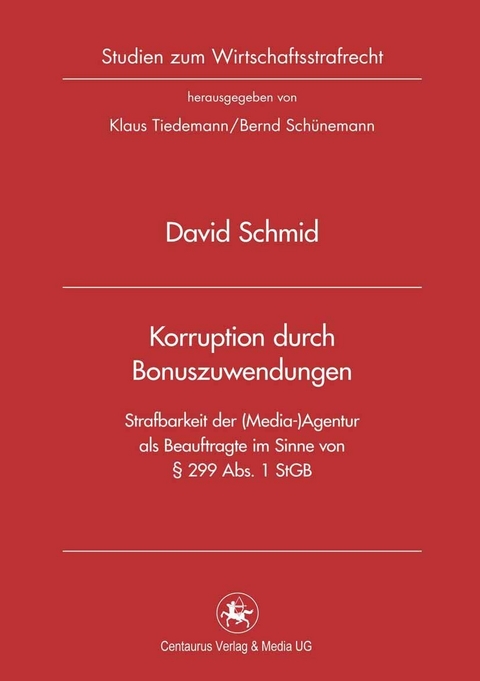 Korruption durch Bonuszuwendungen - David Schmid