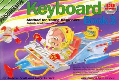 Progressive Keyboard Method for Young Beginners 3 - Andrew Scott