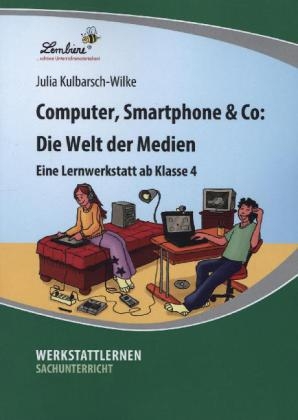 Computer, Smartphone & Co: Die Welt der Medien