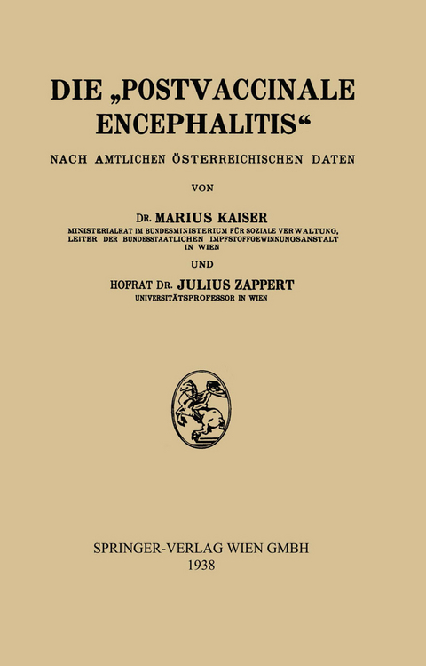 Die &bdquo;Postvaccinale Encephalitis&ldquo; - Marius Kaiser, Julius Zappert
