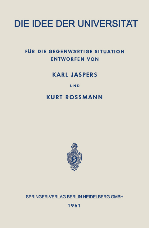 Die Idee der Universit&auml;t - Karl Jaspers, Kurt Rossmann