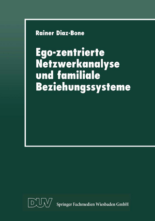 Ego-zentrierte Netzwerkanalyse und familiale Beziehungssysteme