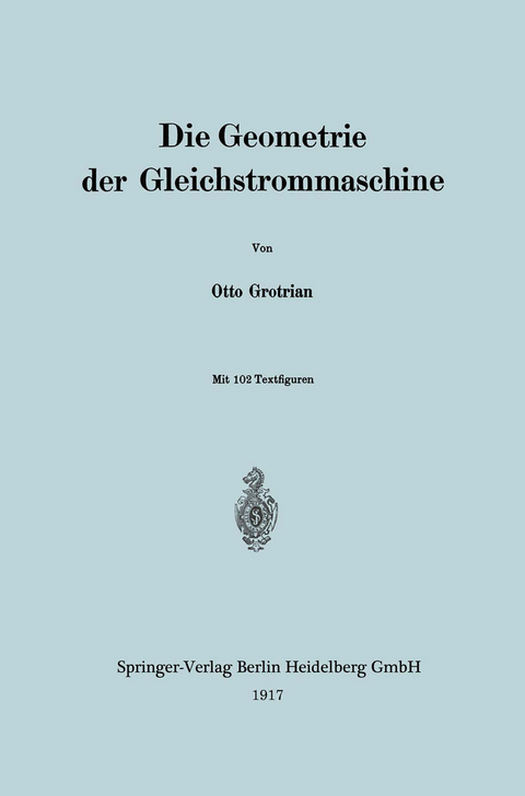 Die Geometrie der Gleichstrommaschine - Otto Grotrian