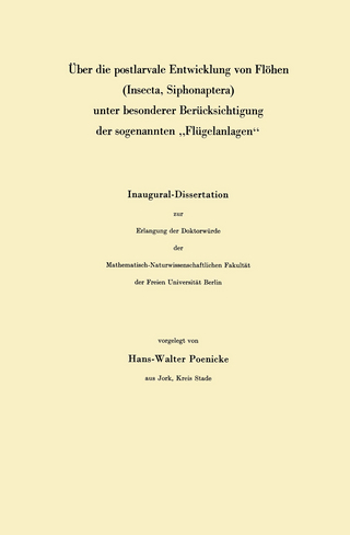 Über die postlarvale Entwicklung von Flöhen (Insecta, Siphonaptera) unter besonderer Berücksichtigung der sogenannten „Flügelanlagen“