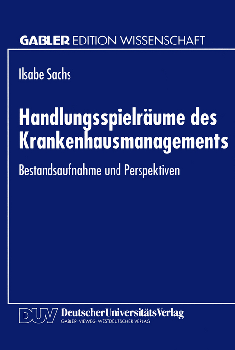 Handlungsspielr&auml;ume des Krankenhausmanagements