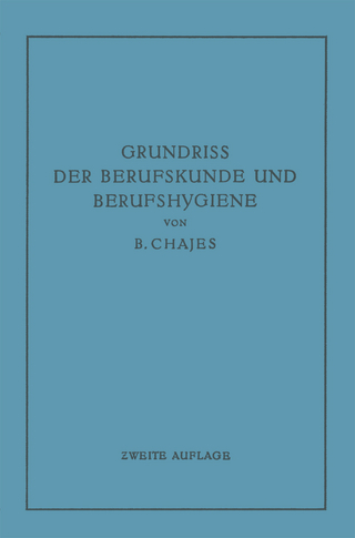 Grundriss der Berufskunde und Berufshygiene