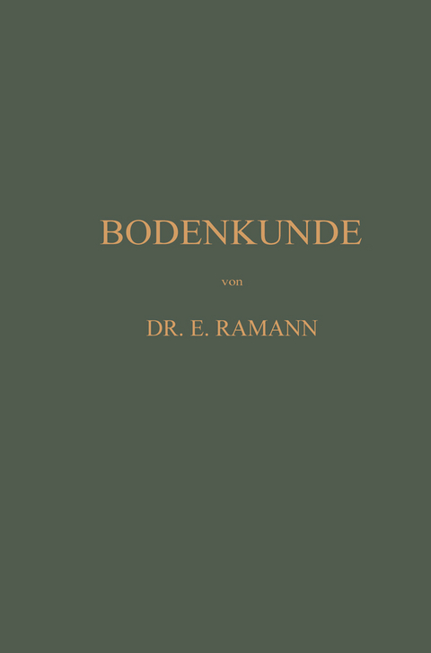 Bodenkunde - Emil Ramann