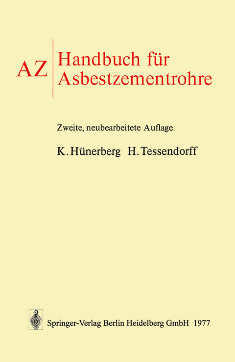 AZ Handbuch f&uuml;r Asbestzementrohre - Kurt H&uuml;nerberg, H. Tessendorf