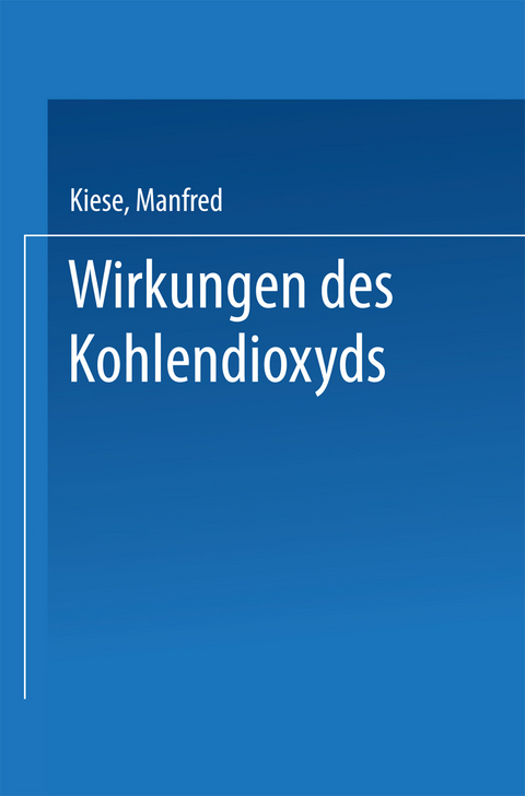 Wirkungen des Kohlendioxyds - Manfred Kiese
