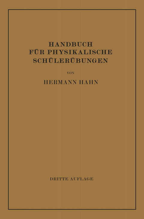 Handbuch f&uuml;r Physikalische Sch&uuml;ler&uuml;bungen - Hermann Hahn