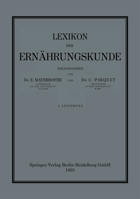 Lexikon der Ern&auml;hrungskunde - E. Mayerhofer, C. Pirquet