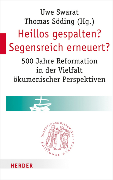 Heillos gespalten? Segensreich erneuert? - 