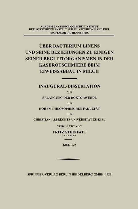 Über Bacterium Linens und Seine Beziehungen zu Einigen Seiner Begleitorganismen in der Käserotschmiere beim Eiweissabbau in Milch - Fritz Steinfatt