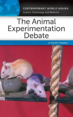 The Animal Experimentation Debate - David E. Newton