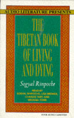 The Tibetan Book of Living and Dying - Sogyal Rinpoche