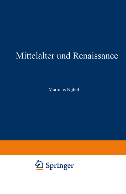 Mittelalter und Renaissance II - Martinus Nijhoff