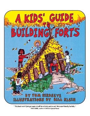 A Kids' Guide to Building Forts - Tom Birdseye