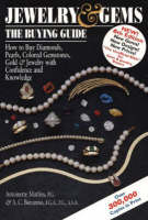 Jewelry & Gems&mdash;The Buying Guide 6/E - Antoinette Matlins, Antonio C. Bonanno