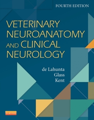Veterinary Neuroanatomy and Clinical Neurology - Alexander De Lahunta, Eric N. Glass, Marc Kent