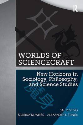 Worlds of ScienceCraft - Sal Restivo, Sabrina M. Weiss, Alexander Stingl