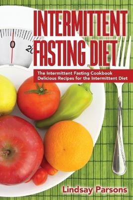 Intermittent Fasting Diet - Lindsay Parsons