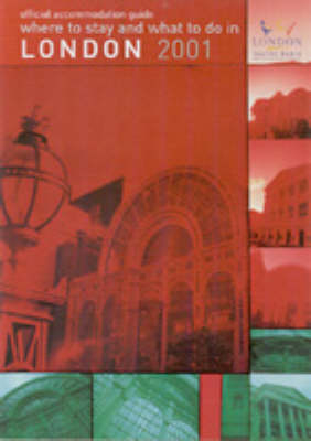 Where to Stay and What to Do in London