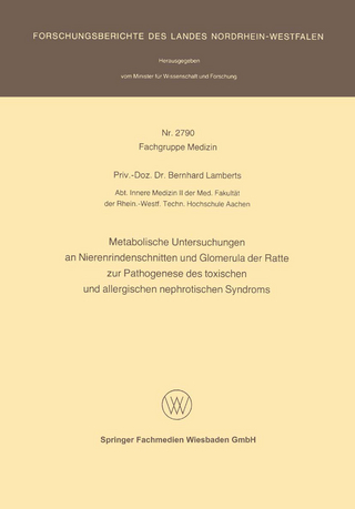 Metabolische Untersuchungen an Nierenrindenschnitten und Glomerula der Ratte zur Pathogenese des toxischen und allergischen nephrotischen Syndroms