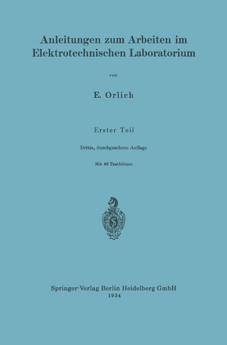 Anleitungen zum Arbeiten im Elektrotechnischen Laboratorium