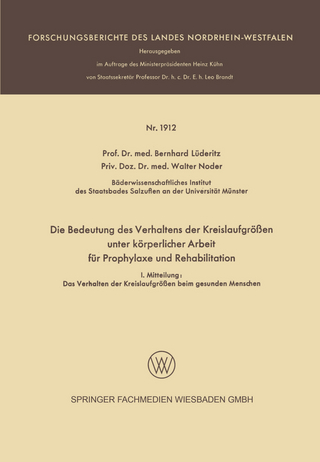 Die Bedeutung des Verhaltens der Kreislaufgrößen unter körperlicher Arbeit für Prophylaxe und Rehabilitation