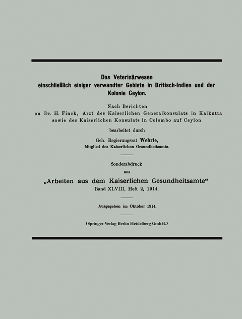 Das Veterin&auml;rwesen einschlie&szlig;lich einiger verwandter Gebiete in Britisch-Indien und der Kolonie Ceylon - Klaus Wehrle
