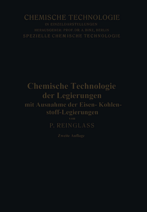 Chemische Technologie der Legierungen - Paul Reinglass