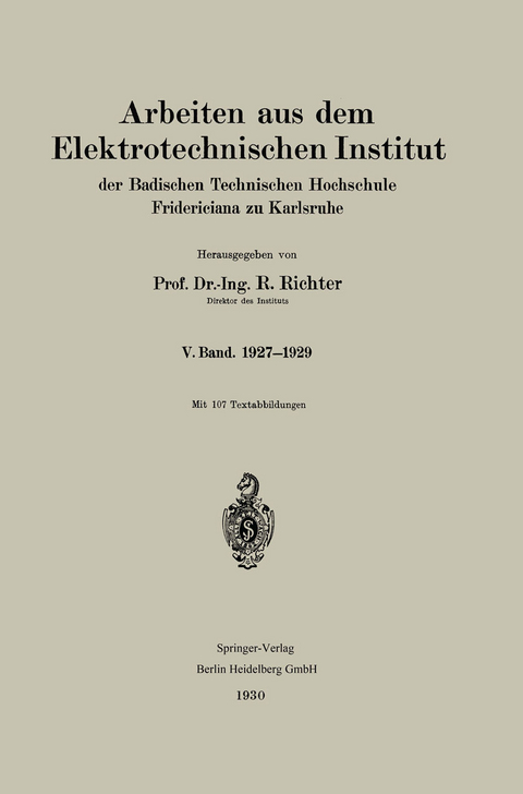 Arbeiten aus dem Elektrotechnischen Institut der Badischen Technischen Hochschule Fridericiana zu Karlsruhe - R. Richter