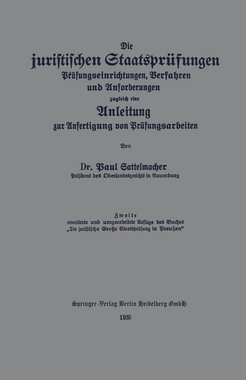 Die juristischen Staatspr&uuml;fungen - Paul Sattelmacher