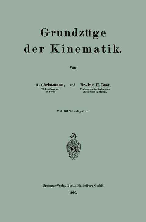 Grundz&uuml;ge der Kinematik - Arthur Christmann, Herbert Baer