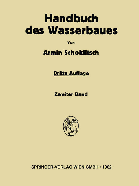Handbuch des Wasserbaues - Armin Schoklitsch