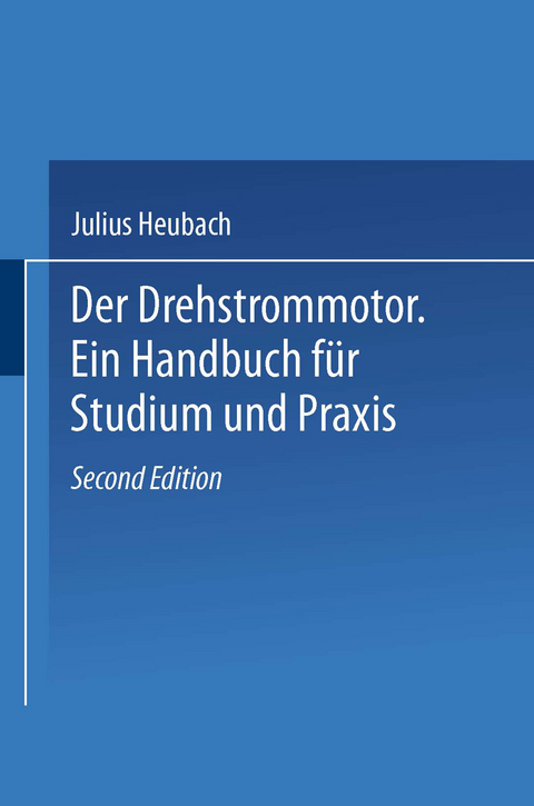 Der Drehstrommotor - Julius Heubach